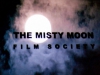 The Misty Moon Film Society